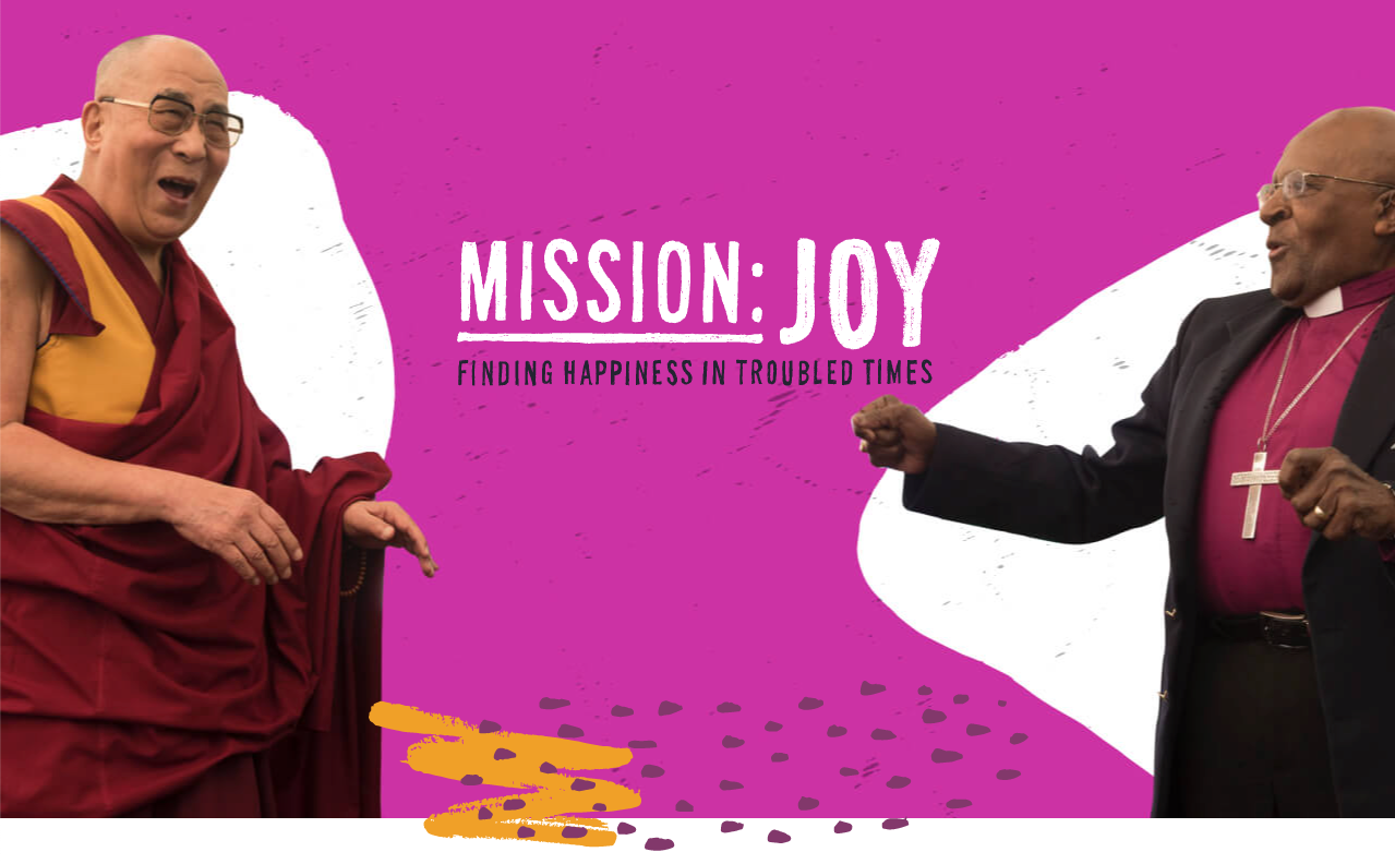 Mission: JOY - Finding happiness in troubled times